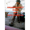Firearms Safety Rules and Basic Handling