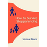 How To Survive Stepparenting