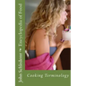 Encyclopedia of Food: Kitchen and Culinary Terminology