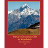 India's Gracious Gift To Mankind