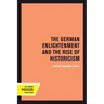The German Enlightenment and the Rise of Historicism