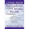 Living With Sarcoidosis & Other Chronic Health Conditions