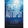 Death by Autopsy: A Toni Day Mystery