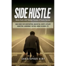 Side Hustle: Retire Early with Multiple Streams of Passive Income - Make Money with Dropshipping, Amazon FBA, Shopify, Affiliate Ma
