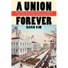 A Union Forever