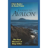 Journey to Avalon: The Final Discovery of King Arthur