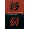 Indigenous Peoples in International Law
