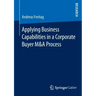 Applying Business Capabilities in a Corporate Buyer M&A Process
