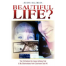 Beautiful Life?: The CSI Behind the Casey Anthony Trial & My Observations from Courtroom Seat #1