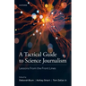 A Tactical Guide to Science Journalism: Lessons from the Front Lines
