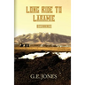 Long Ride To Laramie: Beginnings