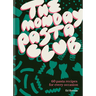 The Monday Pasta Club: 60 Pasta Recipes for Every Occasion