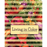 Living In Color: the goal of post-abortion recovery
