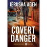 Covert Danger: A Christian K-9 Suspense