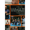 I Am What I Am