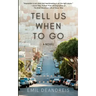 Tell Us When To Go