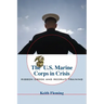 The U.S. Marine Corps in Crisis: Ribbon Creek and Recruit Training