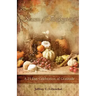 Season of Thanksgiving: A Twenty-Five Day Celebration of Gratitude