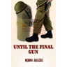 Until The Final Gun