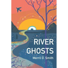 River Ghosts