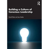 Building a Culture of Conscious Leadership