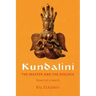Kundalini, the Master and the Disciple: Report of a Search