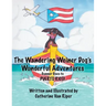 The Wandering Weiner Dog's Wonderful Adventures: Gunner Goes to Puerto Rico!