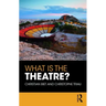 What Is the Theatre?