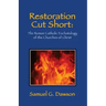 Restoration Cut Short: The Roman Catholic Eschatology of the Churches of Christ