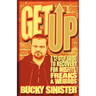 Get Up: A 12-Step Guide to Recovery for Misfits, Freaks, and Weirdos (Addiction Recovery and Al-Anon Self-Help Book)