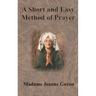 A Short and Easy Method of Prayer