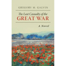 The Last Casualty of the Great War