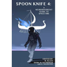Spoon Knife 4: A Neurodivergent Guide to Spacetime