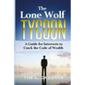 The Lone Wolf Tycoon: A Guide For Introverts to Crack the Code of Wealth