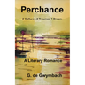 Perchance: 2 Cultures 2 Traumas 1 Dream