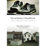 Social Justice Handbook: Small Steps for a Better World