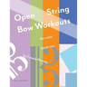 Open String Bow Workouts for Viola, Book Two