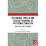 Historical Traces and Future Pathways of Poststructuralism: Aesthetics, Ethics, Politics
