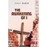 The Awakening of I