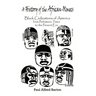 A History of the African-Olmecs: Black Civilizations of America from Prehistoric Times to the Present Era