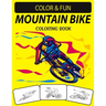 Mountain Bike Coloring Book: An Excellent Mountain Bike Coloring Book for Toddlers, Preschoolers & Kids