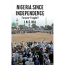 Nigeria Since Independence: Forever Fragile?