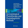 Dermatological Phototherapy and Photodiagnostic Methods