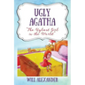 Ugly Agatha: "The Ugliest Girl in the World"