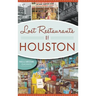 Lost Restaurants of Houston