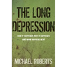 The Long Depression: Marxism and the Global Crisis of Capitalism