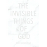 The Invisible Things of God