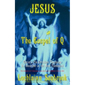 Jesus and the Gospel of Q: Christ's Pre-Christian Teachings as Recorded in the New Testament
