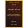 The Square of Sevens: A Rare 18th Century Work of Genuine Gypsy Card Reading