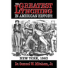 The Greatest Lynching in American History: New York 1863